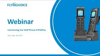 Webinar Introducing the Portable VoIP Phone FIP16Plus