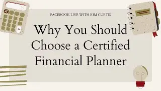 Need Financial Advice? Why You Should Choose a Certified Financial Planner