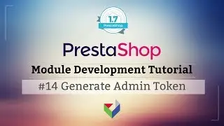 PrestaShop Admin Token - 014 PrestaShop Module Development Tutorial