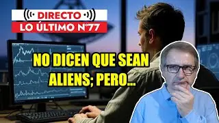 Lo Último 77 🟥 El SETI analiza una “EXTRAÑA” SEÑAL de una estrella similar al Sol 🚀 Y más NOTICIAS
