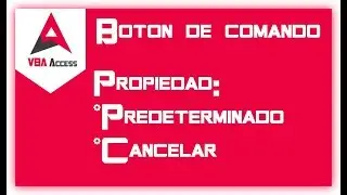 Bot&oacute;n de Comando - Propiedad Predeterminado y Propiedad Cancelar🎤