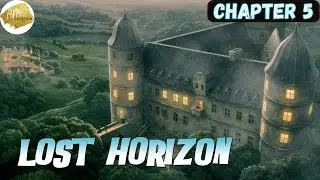 Lost Horizon : Chapter 5 - Deep Behind Enemy Lines