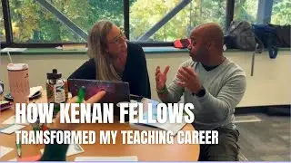 How the Kenan Fellows Program Transformed Keith Burgess&rsquo; Teaching