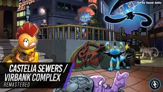 Castelia Sewers/Virbank Complex: Remaster ► Pok&eacute;mon Black 2 & White 2