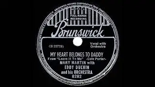 1939 HITS ARCHIVE: My Heart Belongs To Daddy - Mary Martin & Eddy Duchin (78rpm version)