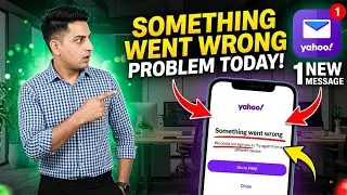 Yahoo Mail Something Went Wrong Problem Today Fix || Something went wrong Problem Yahoo Mail 2026