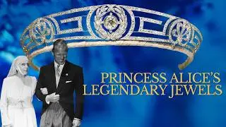 Princess Alice&rsquo;s Legendary Jewels: The Hidden Legacy of Prince Philip&rsquo;s Mother