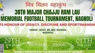 Major Chajju Ram Lau 38 Memorial Football Tournament Nagnoli Una HP #football #live #viral #una #hp
