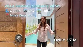 Villa Mewah di Nusa Dua Bali – Ocean View, City View & Toll View Sekaligus!