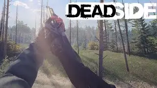 Deadside (Gameplay) - This Weapon Is Forged By The Gods