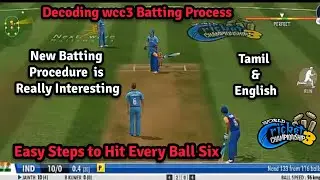 wcc3 New Batting Tricks | Hit Easy Sixers in Wcc3 | New Batting Formula | wcc3 Batting Tips & Tricks