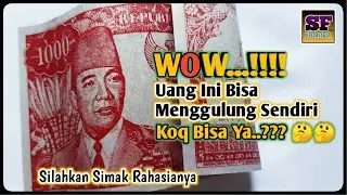 WOW...!!! Uang 1000 Soekarno Bisa Melengkung Sendiri Tahun 1964