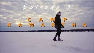 EPISODE 3 || Camp Kawartha