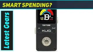 KLIQ TinyTune: The Best Mini Pedal Tuner for Guitar & Bass?
