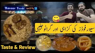 Savour Foods Karahi & Pulao Review, Grato Jalebi Rawalpindi's Famous Street Food by Taste & Review