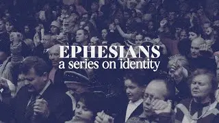 Ephesians: A Series On Identity | Part 8 | Brad Taylor - 2/19/23
