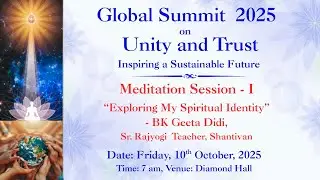 LIVE: Meditation Session - I | Global Summit 2025 on Unity & Trust | 10/10/2025, 7 AM @ Diamond Hall