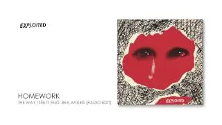 Homework - The Way I See It Feat. Bea Anubis (Radio Edit) | Exploited