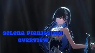 Selena  Pianissimo Overview + all battle voice lines【Punishing gray raven CN】