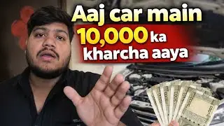 Aaj car main 10,000 ka kharcha aaya😮|DAY 24 OF BEING CONSISTENT | DevMakwana Vlogs