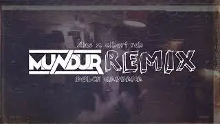 Siles - Dolce Gabbana  (MUNDUR REMIX)