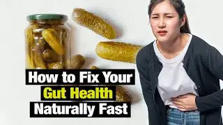 How to Fix Your Gut Health Naturally in 2 Weeks (Science-Backed)