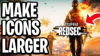 How To Make Icons Larger In Battlefield RedSec - Full Guide