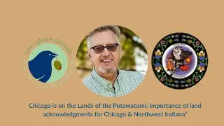 &ldquo;Chicago is on the Lands of the Potawatomi: Importance of land acknowledgments