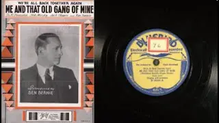We're All Back Together Again, Me and That Old Gang of Mine (1933) - Gus Van