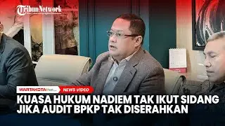 Kuasa Hukum Nadiem Ari Yusuf Tegaskan Tak Ikut Sidang Jika Audit BPKP Tak Diserahkan