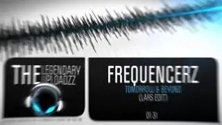 Frequencerz - Tomorrow & Beyond (Lars Edit) (A Tribute to Lars Min) [HQ + HD]