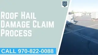 Roof Hail Damage Claim Assistance Fort Collins Colorado