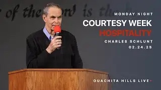 Hospitality - Charles Schlunt | Courtesy Week| Ouachita Hills