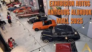 EXHIBICION AUTOS ANTIGUOS ALBROOK MALL 2025