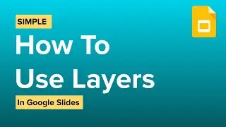 How To Use Layers In Google Slides