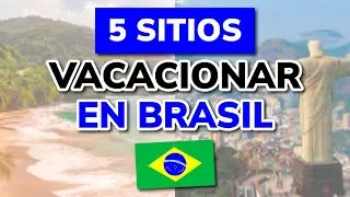 Los 5 mejores LUGARES para VACACIONAR en BRASIL en 2026 (ideal para turismo)