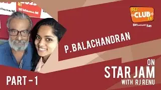 P. Balachandran - Star Jam (Part 1) | 2016 - Club FM