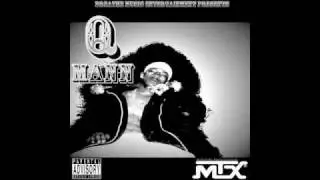 Q-MANN-Tell What You Like Ft. Aye-Peezy