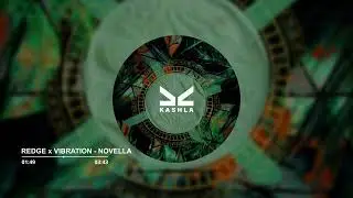 Redge x Vibration - Novella (Original Mix)