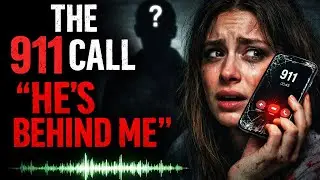 The 911 Call That Ended With &lsquo;He&rsquo;s Behind Me&rsquo; | Unsolved Horror Case