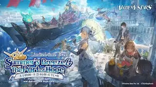 1. Alchemy Stars: Summer's Breeze & The Port of Hope Event Story (ST1 The Port)