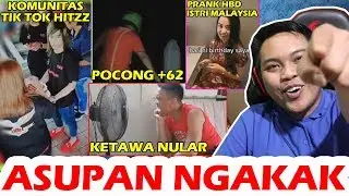 KETAWA NULAR, TIK TOK HITZZ, LEP4S BAJU POCONG +62, PRANK ULTAH ISTRI - ASUPAN NGAKAK