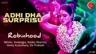 Adhi Dha Surprisu Song | Robinhood | Nithiin, Sreeleela, Ketika Sharma, Venky Kudumula, GV Prakash