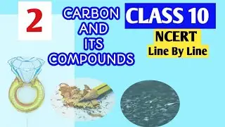 Class 10 Science Chapter 4 | Carbon and Its Compounds |Board Exam 2025 Special