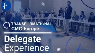 Transformational CMO Europe | Delegate Experience