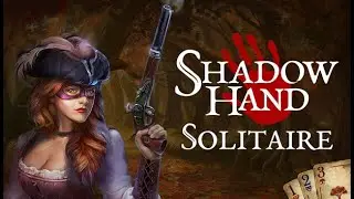 Shadow Hand Solitaire gameplay - No commentary