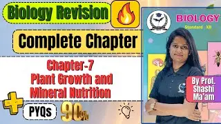 Complete Chapter 7 Plant Growth and Mineral Nutrition Biology Class 12th #newindianera