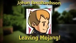 Johan Bernhardsson No Longer Works at Mojang!