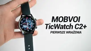 Mobvoi TicWatch C2+ ⌚ Przegląd funkcji! Pierwsze wrażenia 💪