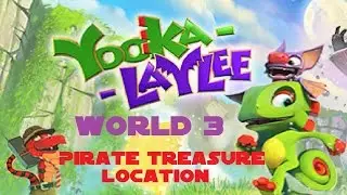 Yooka Laylee - Moodymaze Marsh Pirate Treasure Location